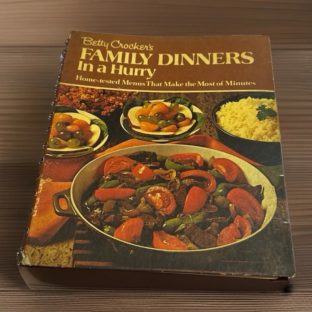 Betty Crocker's Family Dinners In A Hurry Cookbook Home Tested Menus 1970